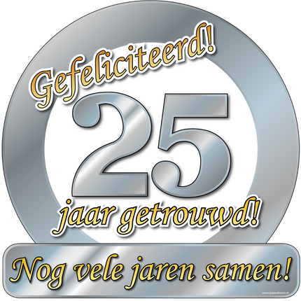 25 jaar getrouwd Huldeschild - 50 x 50 cm