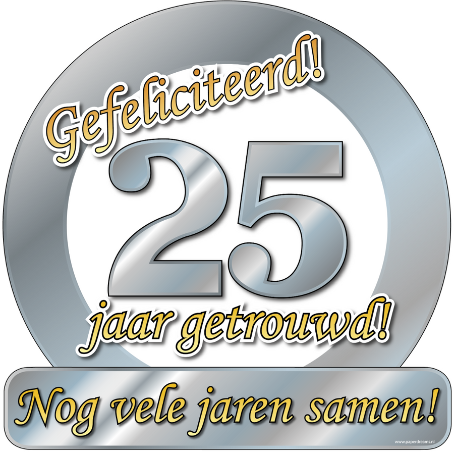 25 jaar getrouwd Huldeschild - 50 x 50 cm