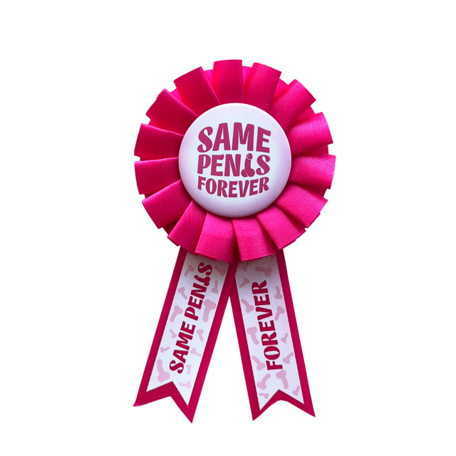 Party Rozet - Same penis forever