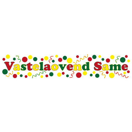 Vastelaovend same raamsticker - 130 x 25 cm